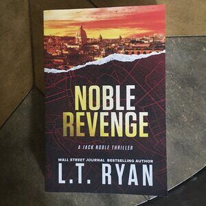 L.T. Ryan Noble Revenge A Jack Noble Thriller Book 15